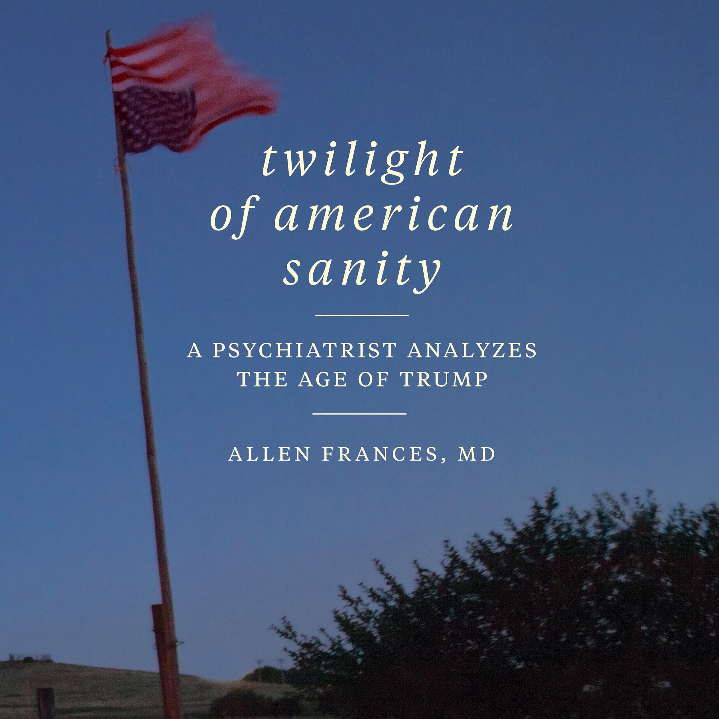 Cover art for Twilight of American Sanity