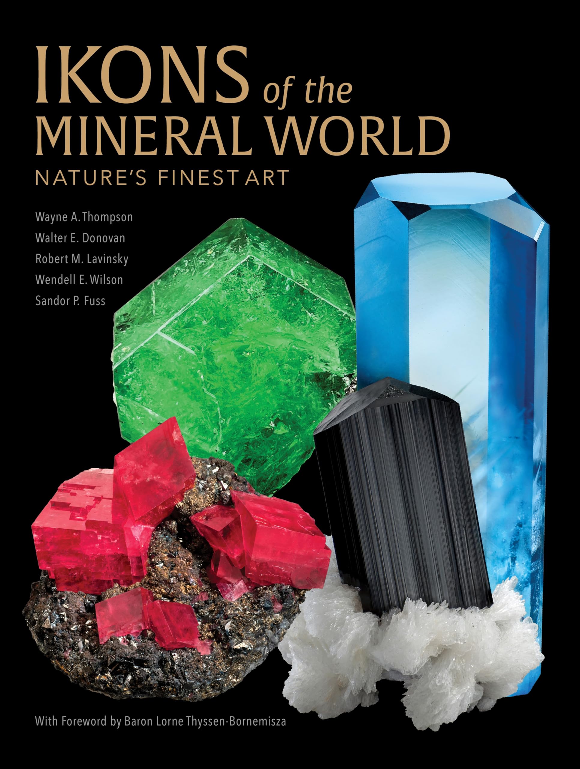 Ikons of the Mineral World: Nature's Finest Art