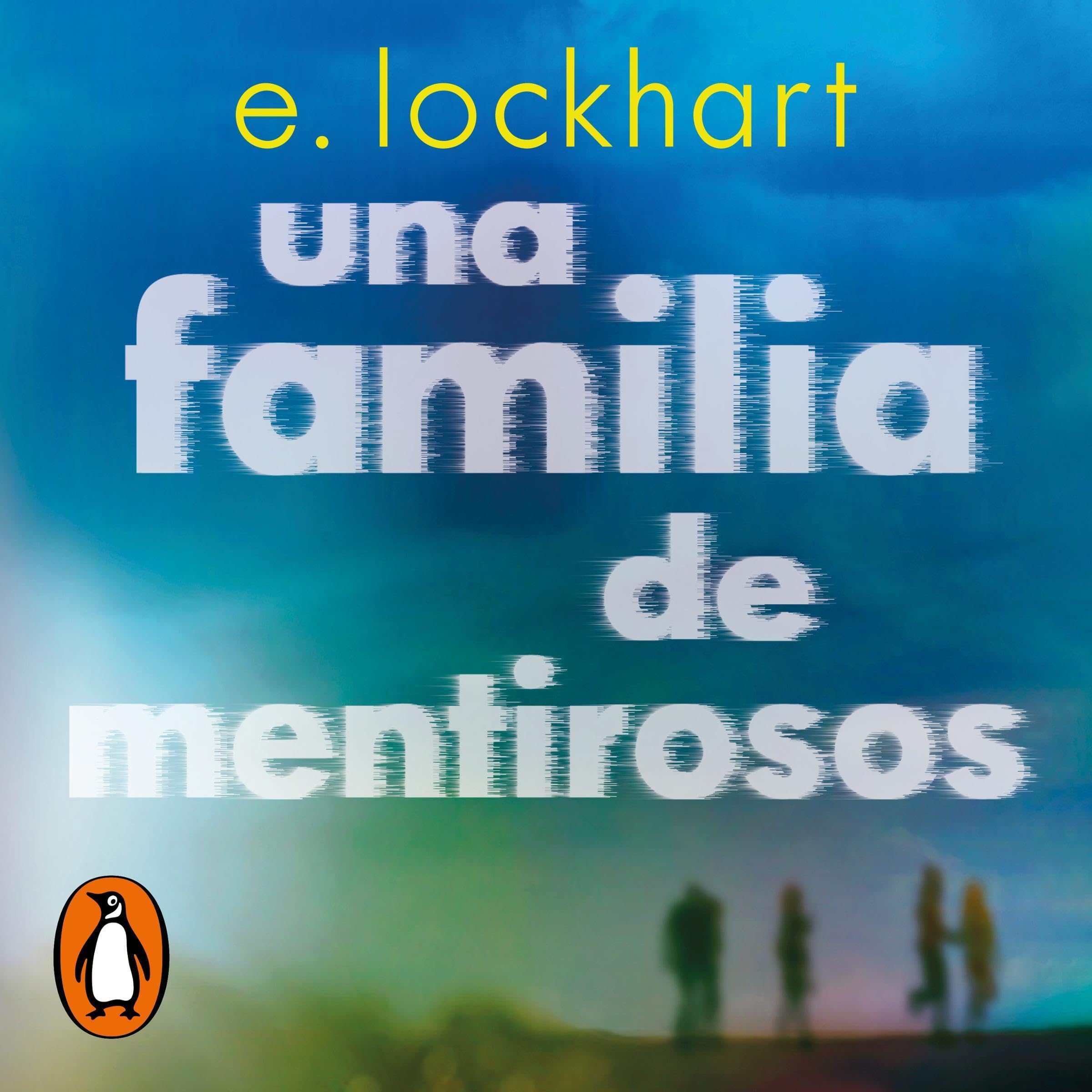 Cover art for Una familia de mentirosos [Family of Liars]