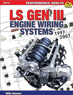 LS Gen III Engine Wiring Systems: 97-07 (Performance How-to, SA516)