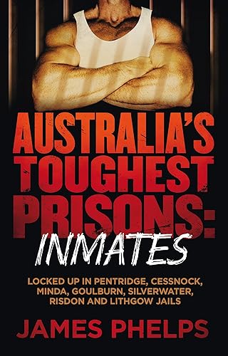 Australia's Toughest Prisons: Inmates