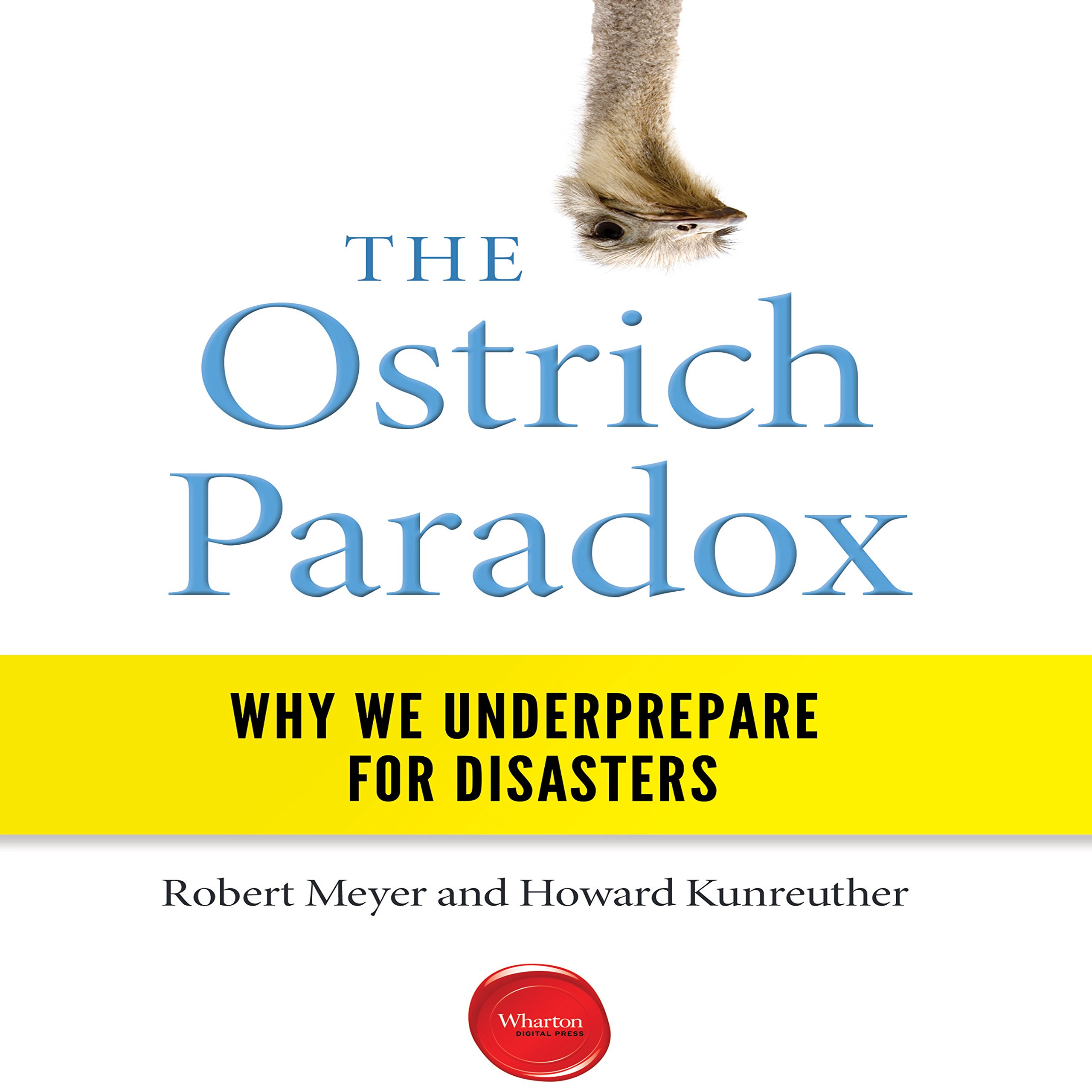 The Ostrich Paradox