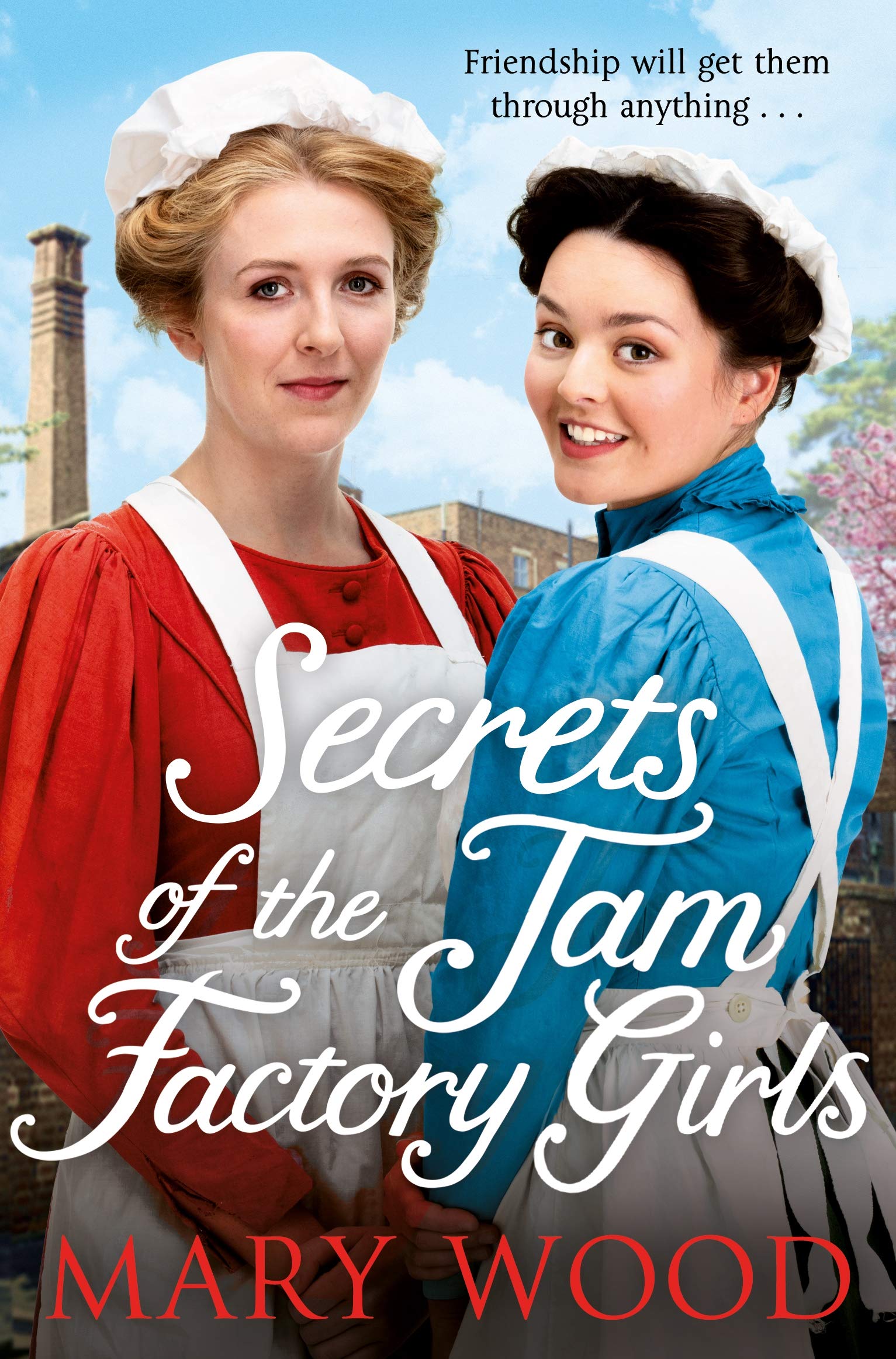 Secrets of the Jam Factory Girls-Mary Wood