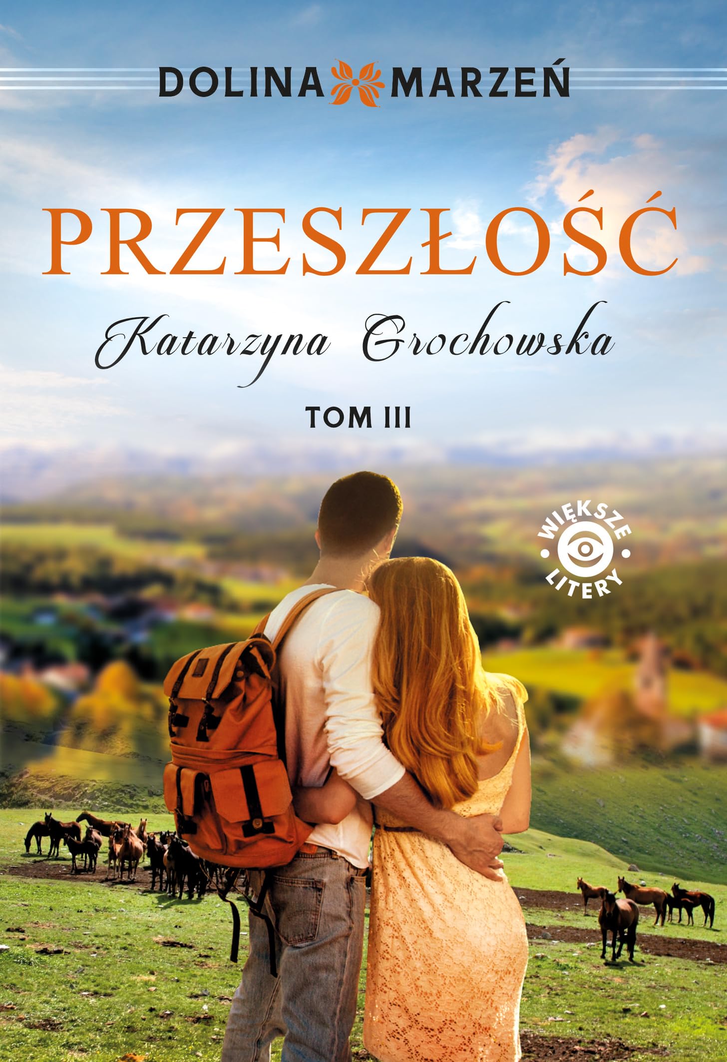 Dolina marzeń - Przeszłość Tom 3