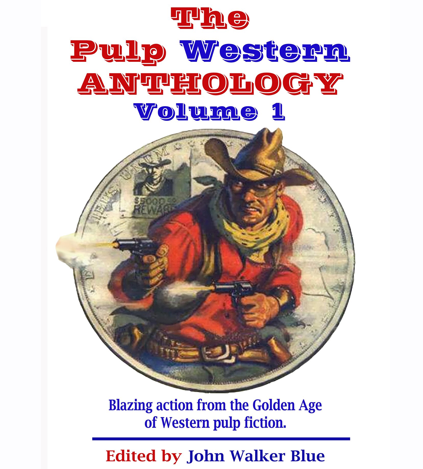 The Pulp Western Anthology: Volume One