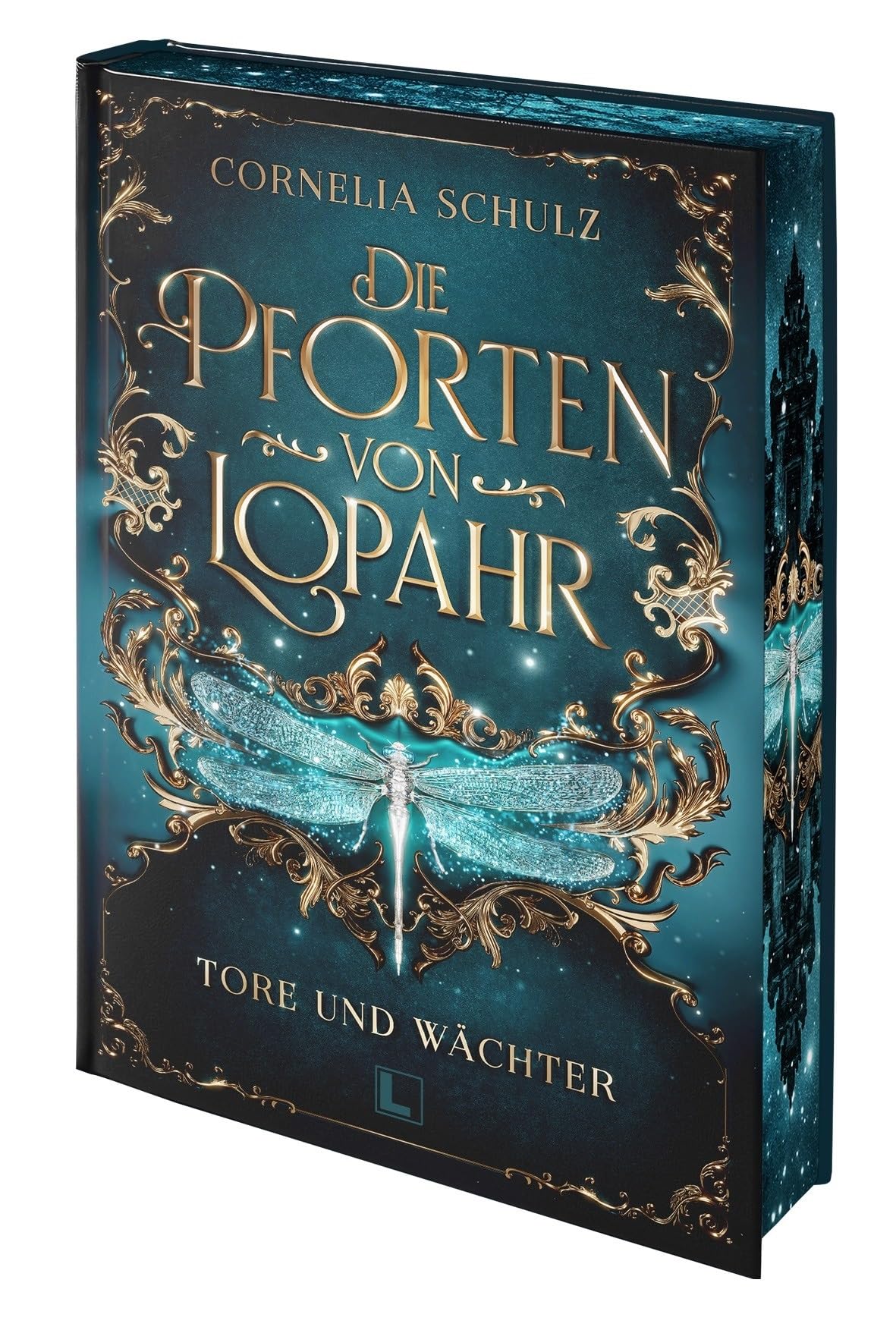 Die Pforten von Lopahr: Tore und Wächter: limitiertes Hardcover mit Farbschnitt