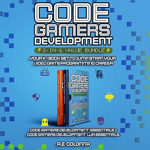 Code Gamers Development 2 in 1 Value Bundle: Code Gamers Development: Essentials + Code Gamers Development: Lua Essentials. Your #1 Book Set to Jump Start Your Video Game Programming Career