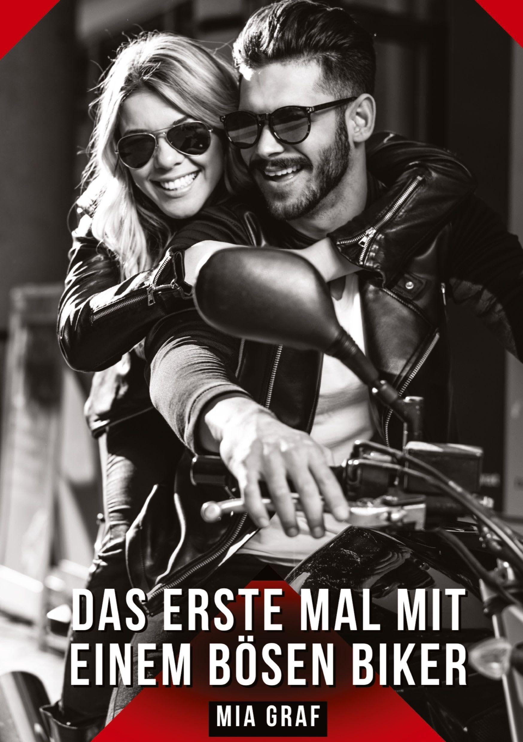 Das erste Mal mit einem bösen Biker: Erotische Geschichten mit explizitem Sex für Erwachsene