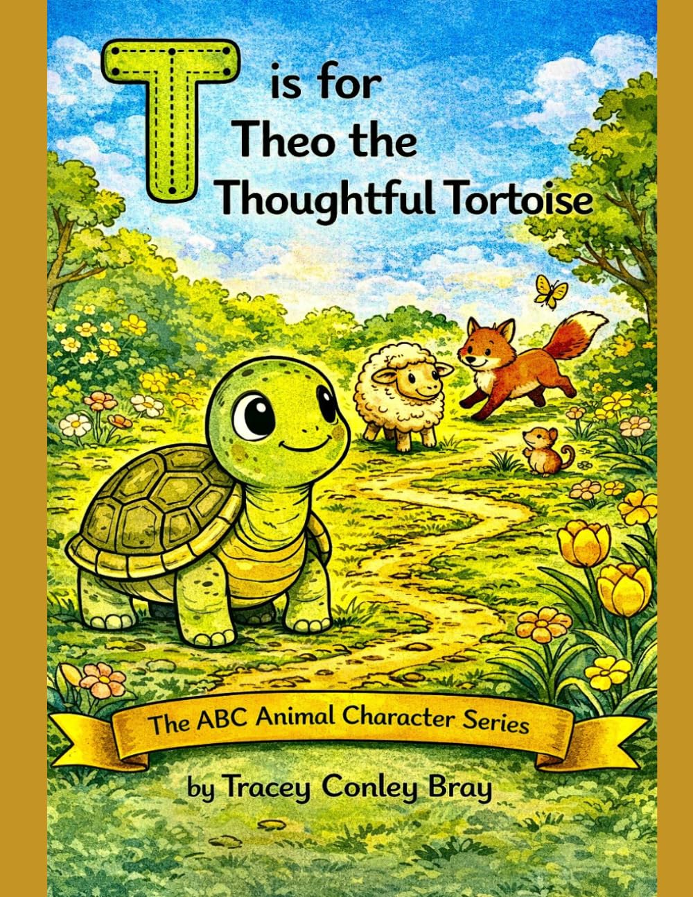T is for Theo: The Thoughtful Turtle (The ABC Animal Character Series)