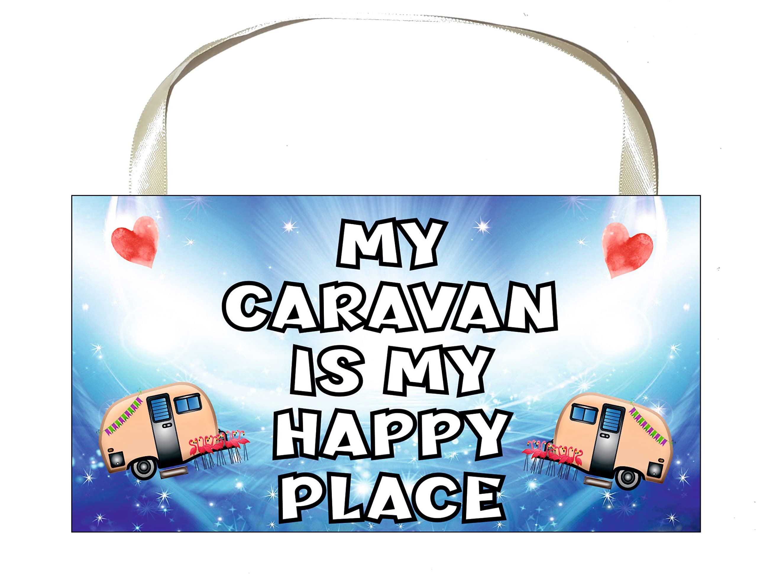Decalarama Caravan Plaque Gift/Sign – My Caravan Is My Happy Place – Cute Fun Novelty Birthday Present