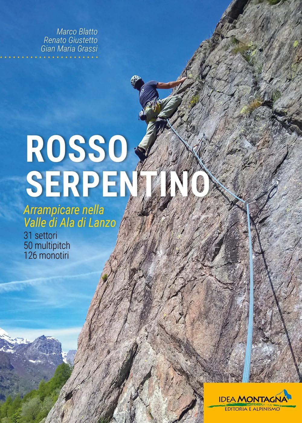 Rosso serpentino. Arrampicare nella Valle di Ala di Lanzo
