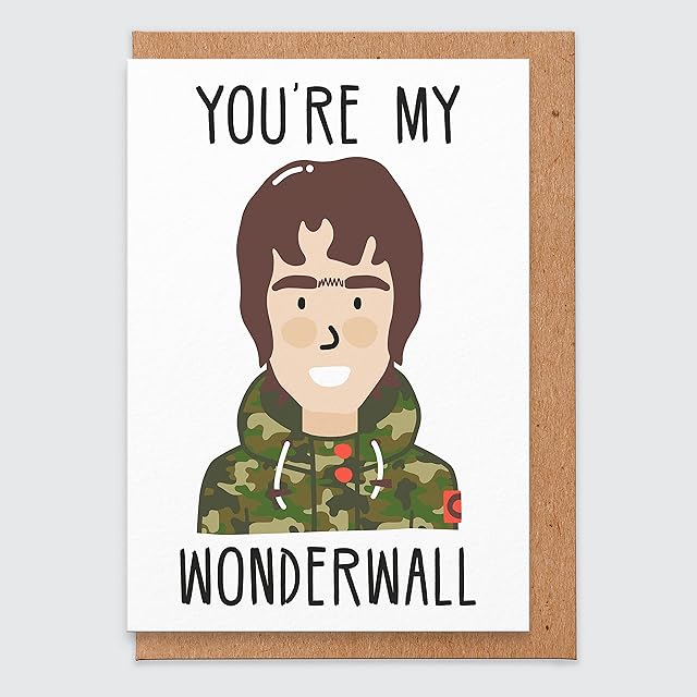 Valentines Card for Boyfriend - Liam Gallagher - You're My Wonderwall - Valentine Card Funny - Art Print - Oasis - Manchester - Music Gift - for Him - Rock Music Card - I Love You Card