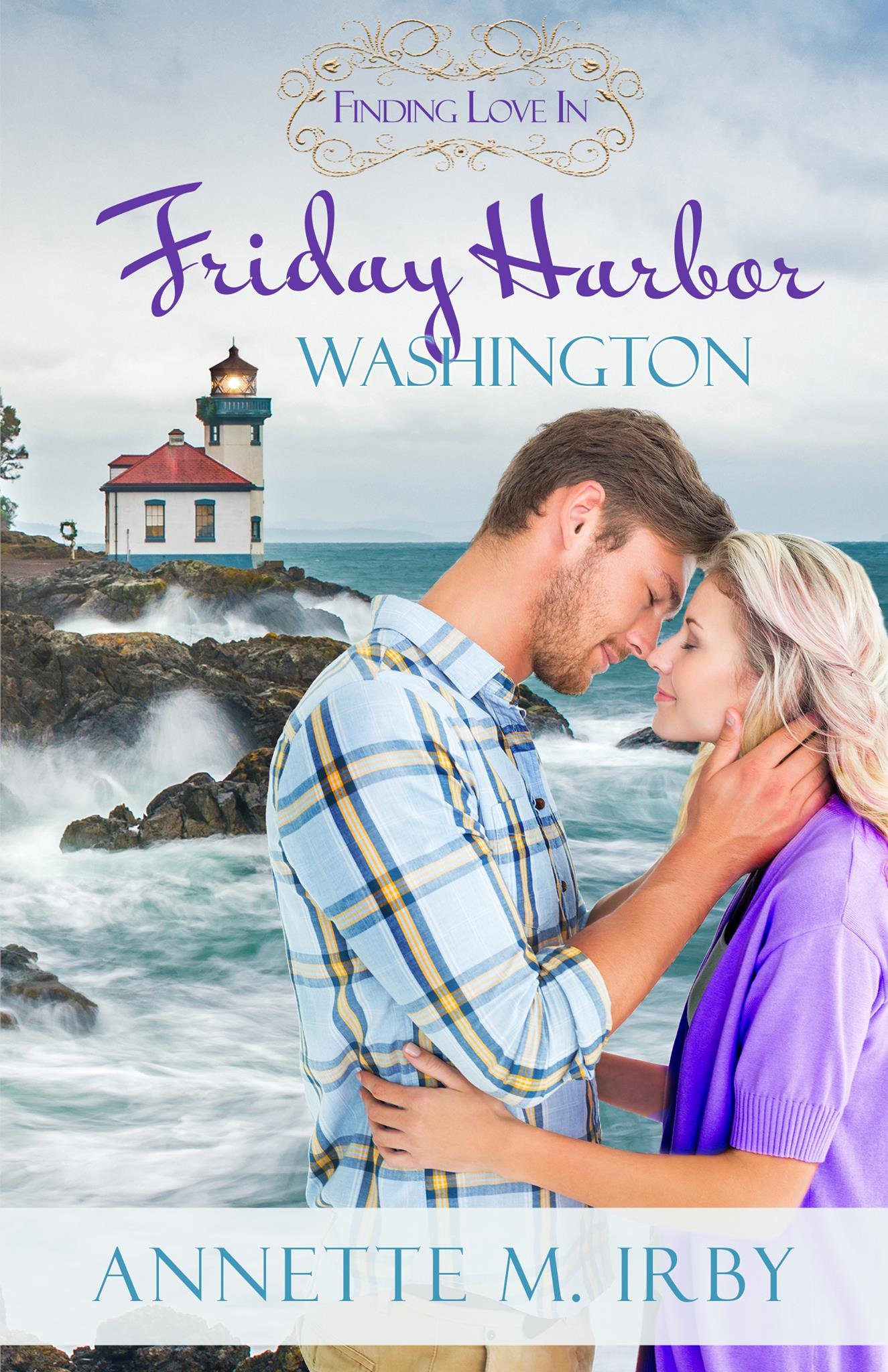 Finding Love in Friday Harbor, Washington (Washington Island Romance Book 1)