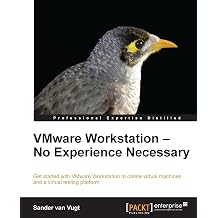 VMware Workstation - No Experience Necessary