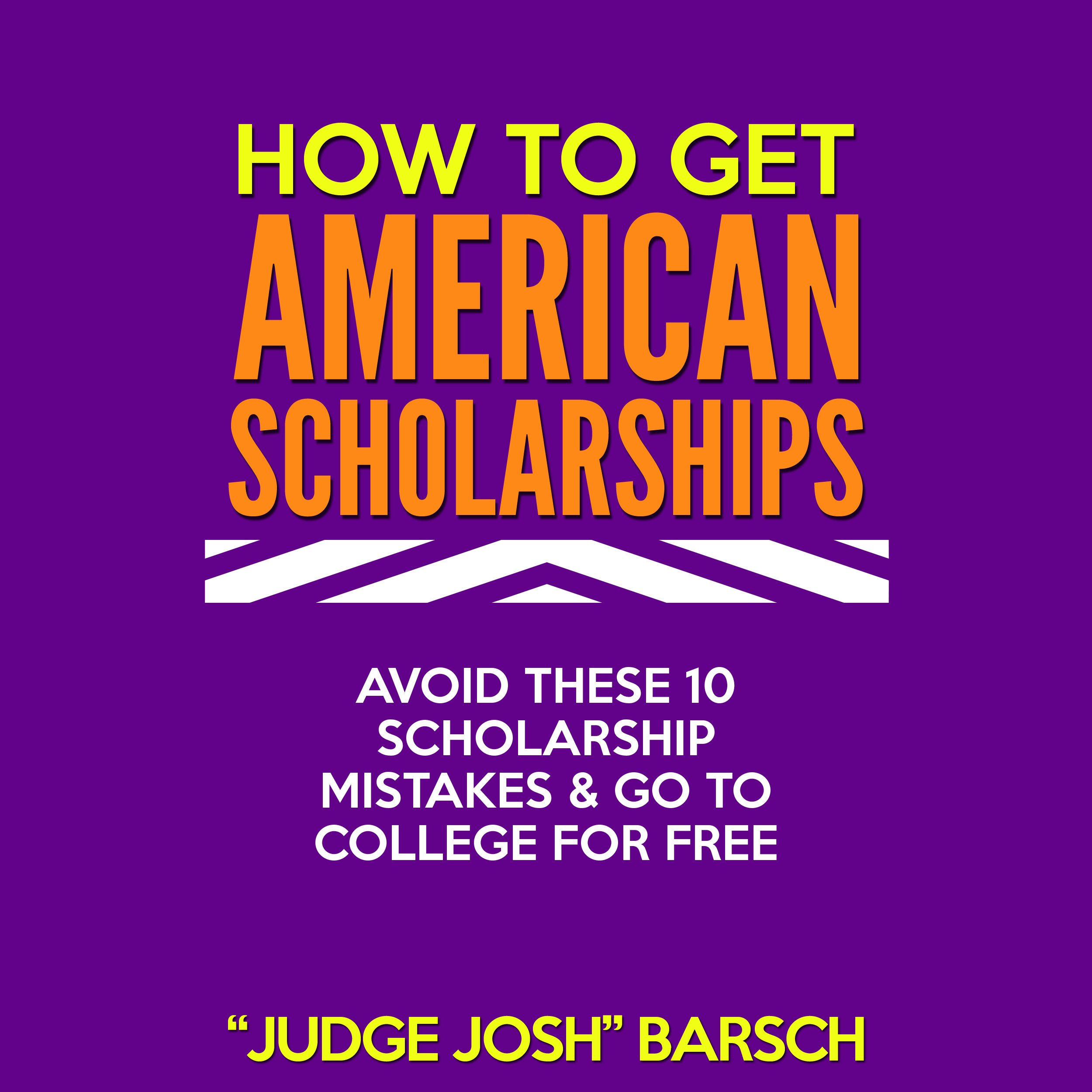 Cover art for How to Win American Scholarships