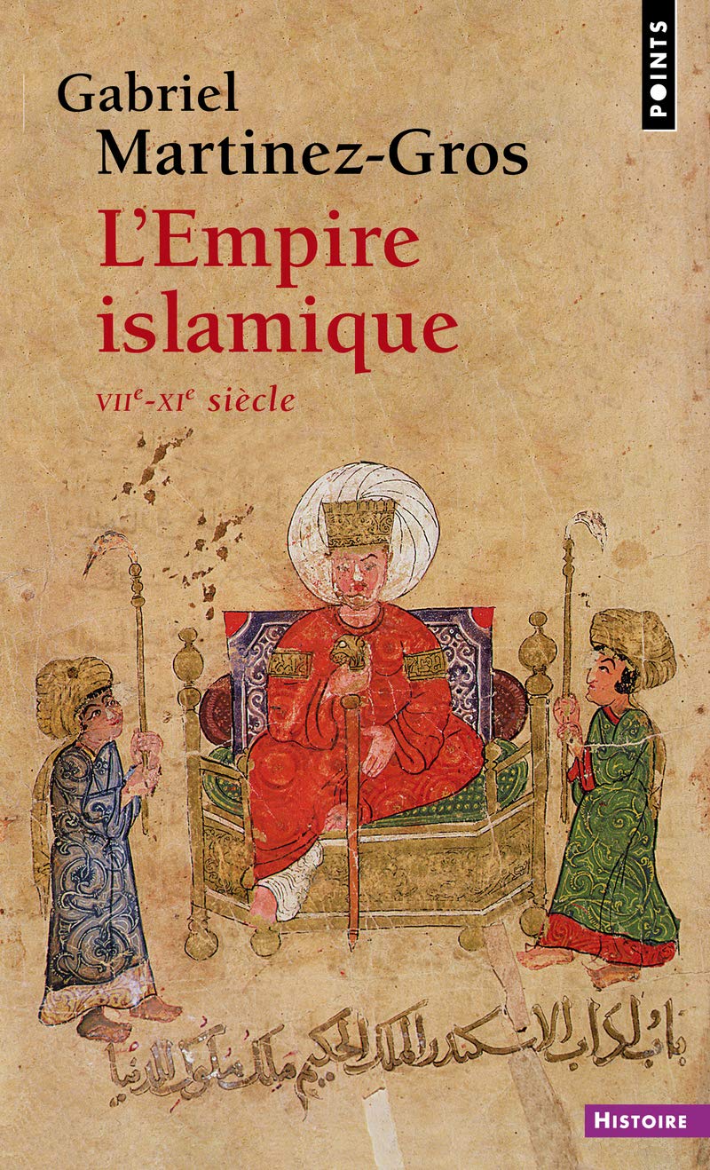 L'Empire islamique. VIIe-XIe siècle
