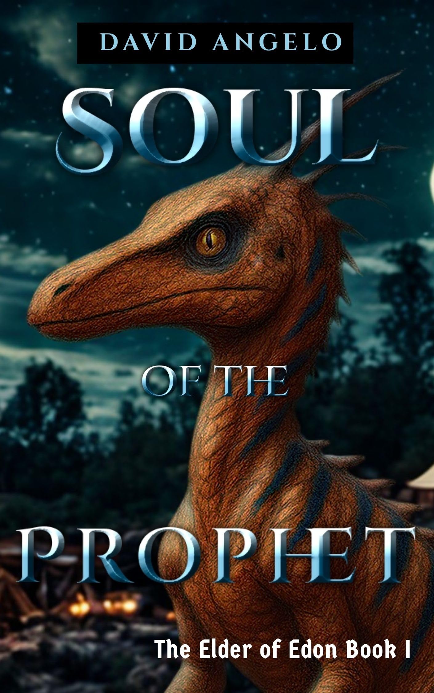 Soul of the Prophet: The Elder of Edon Book I
