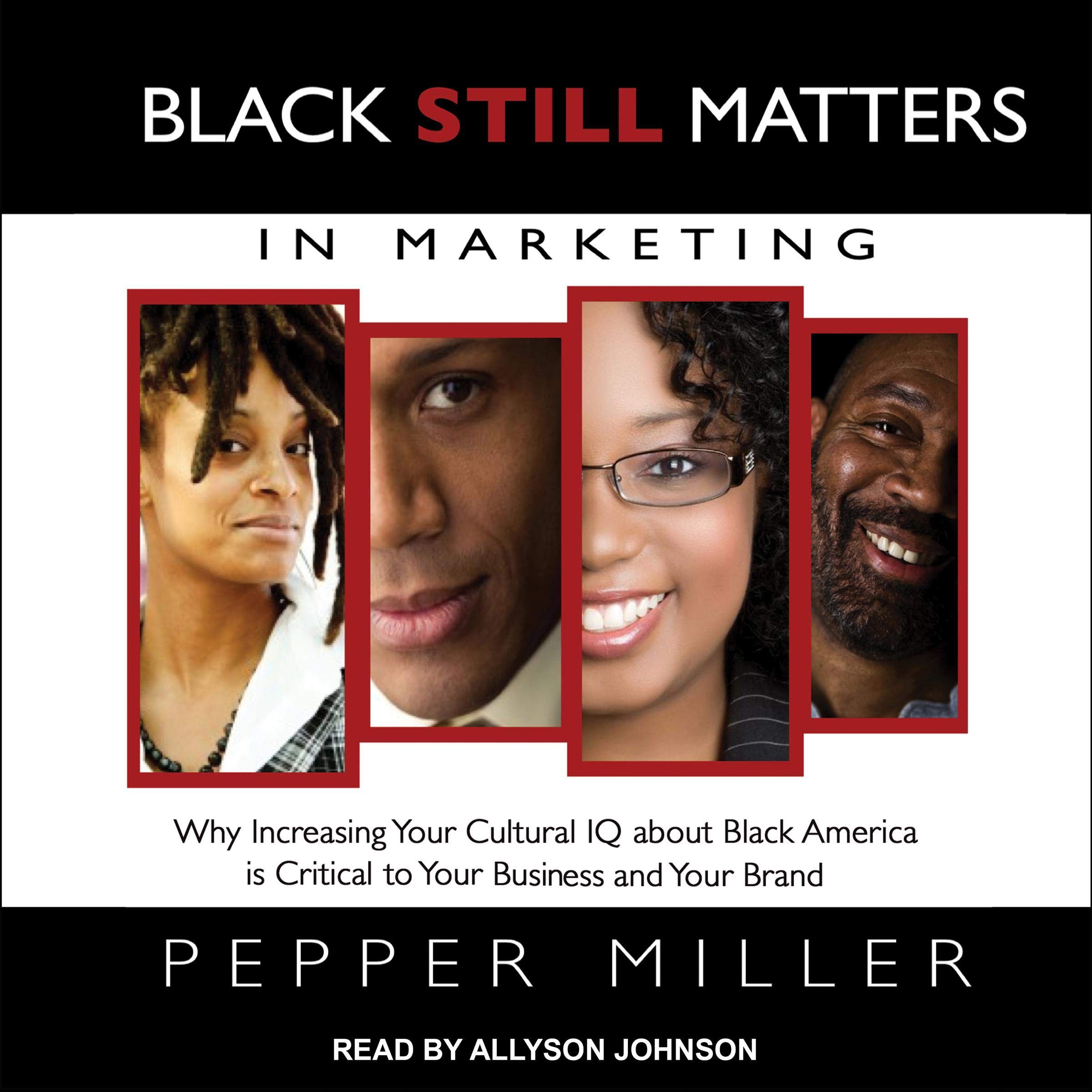 Black Still Matters in Marketing
