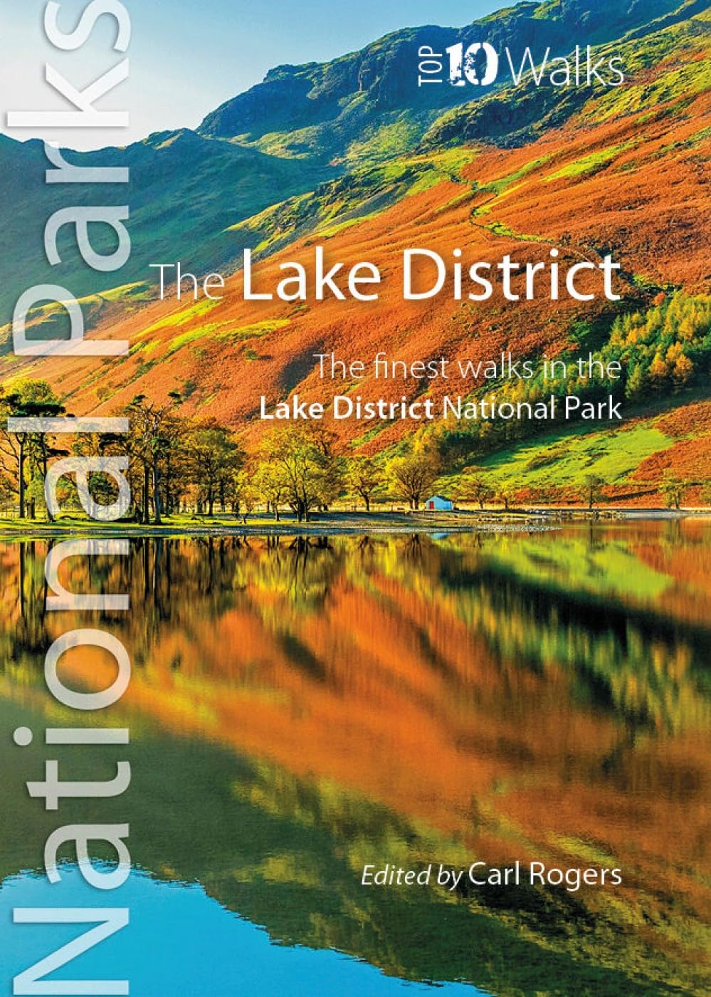 The Lake District - The finest walks in the Lake District National Park (Top 10 Walks) (Top 10 Walks: UK National Parks)