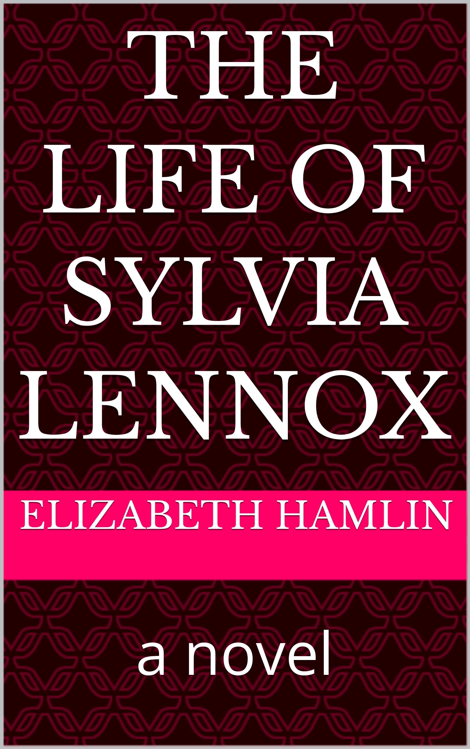 The Life of Sylvia Lennox