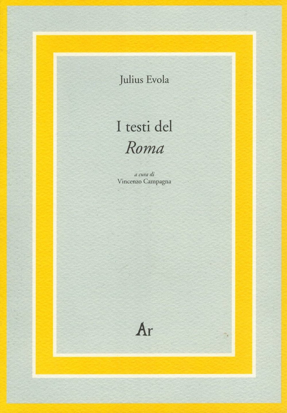 I Testi Del «Roma» - 4