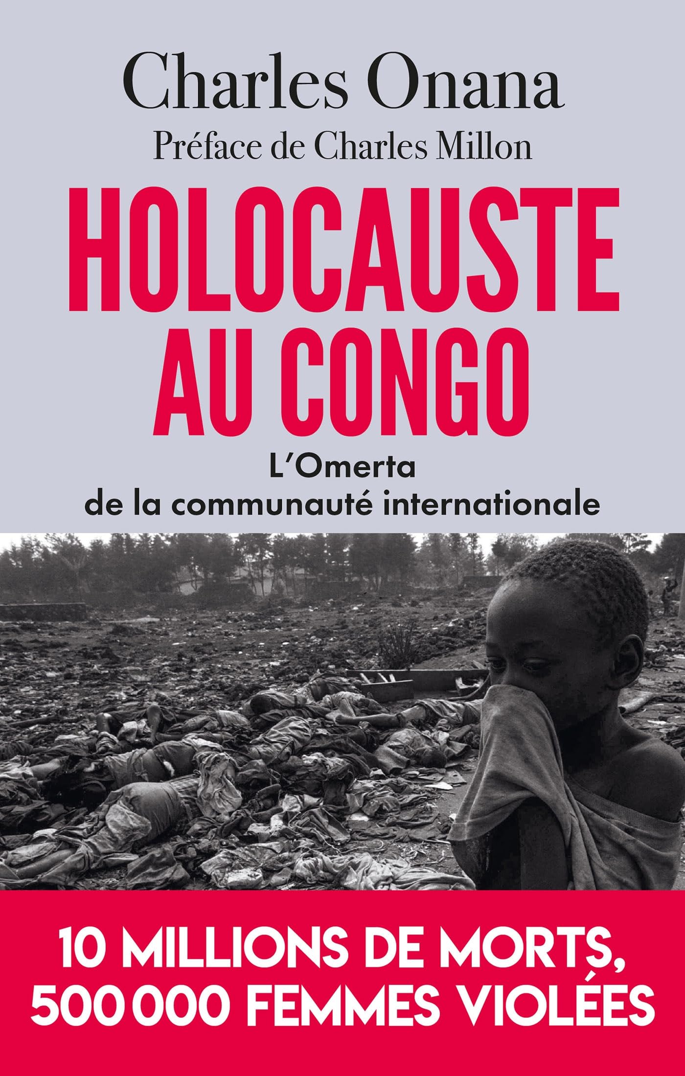 Holocauste au Congo: L'Omerta de la communauté internationale