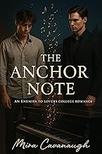 The Anchor Note: An Enemies to Lovers College Romance