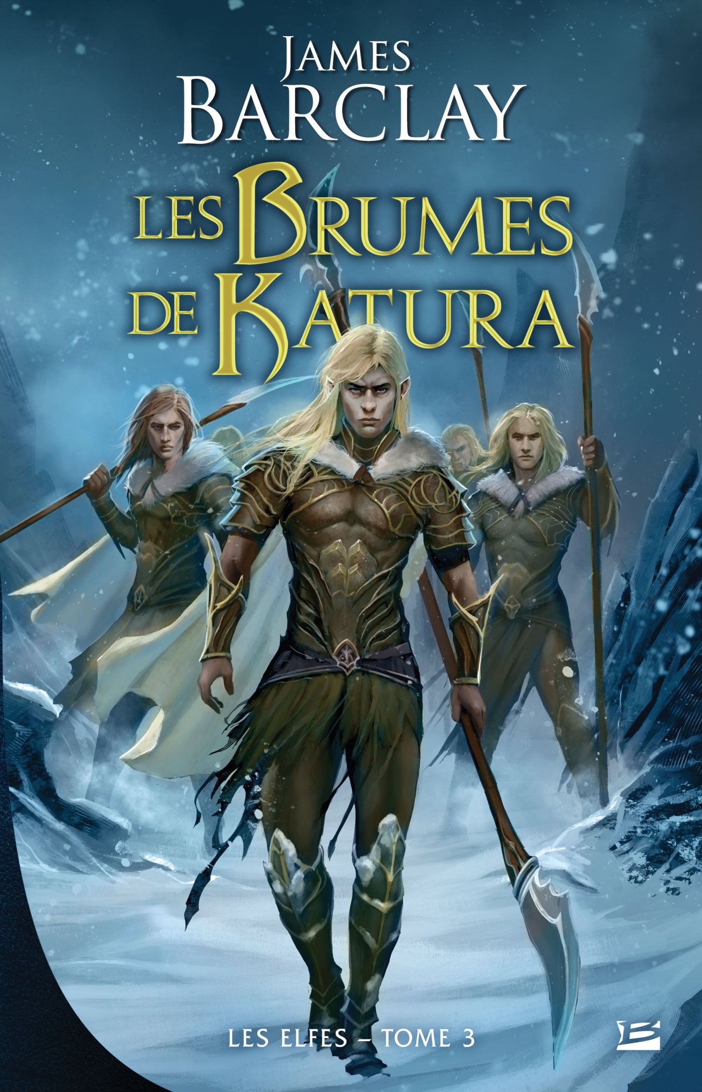 Les Elfes T3 Les Brumes de Katura: Les Elfes