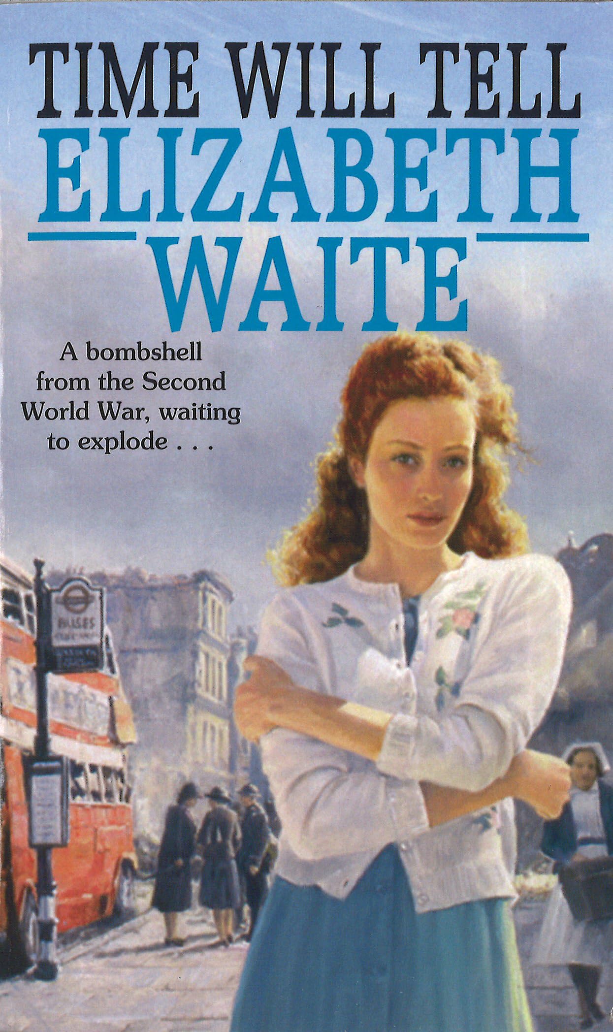 Time Will Tell By Elizabeth Waite. 9780751544992