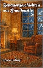 Schauergeschichten aus Smallcastle