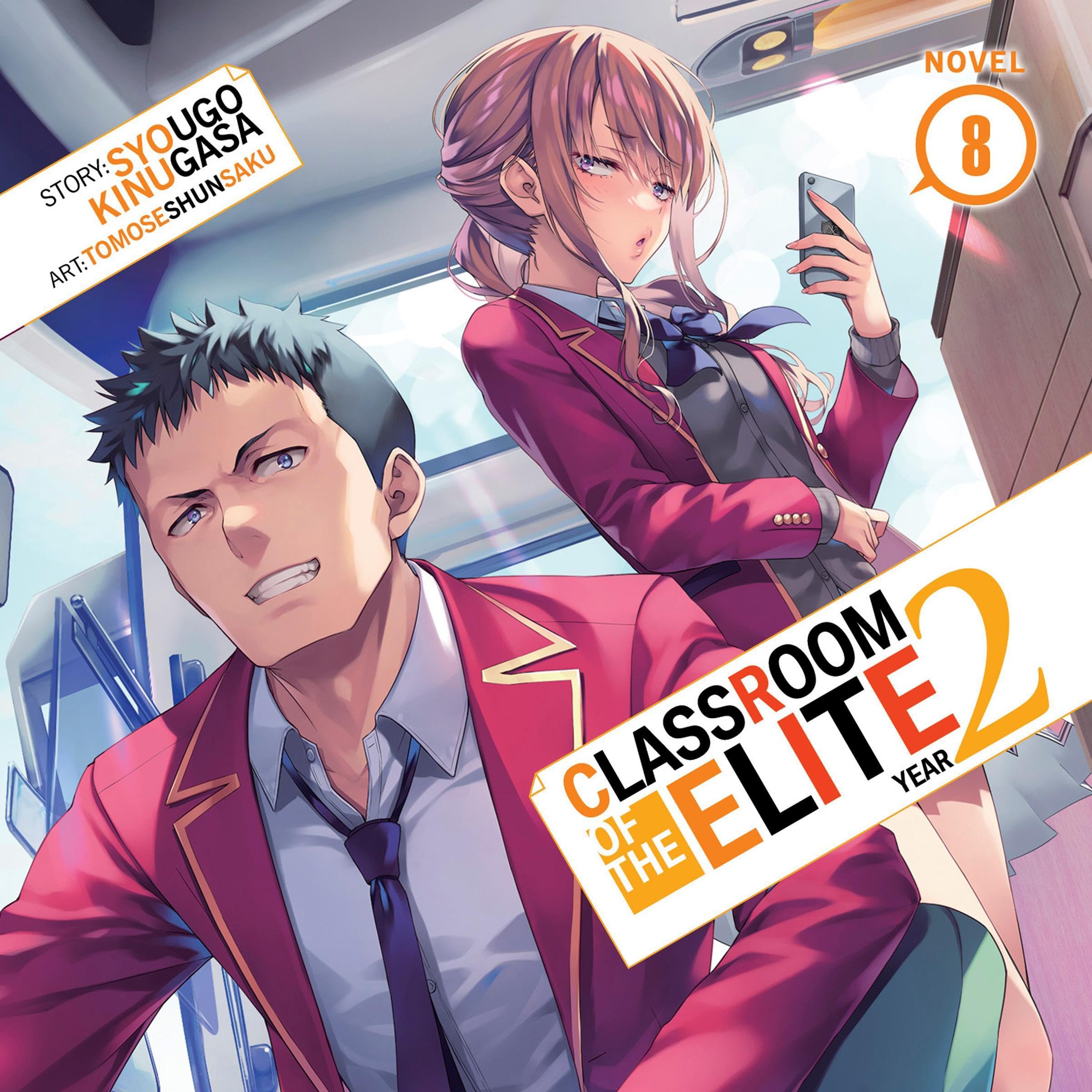 Cover art for Classroom of the Elite: Year 2 (Light Novel) Vol. 8