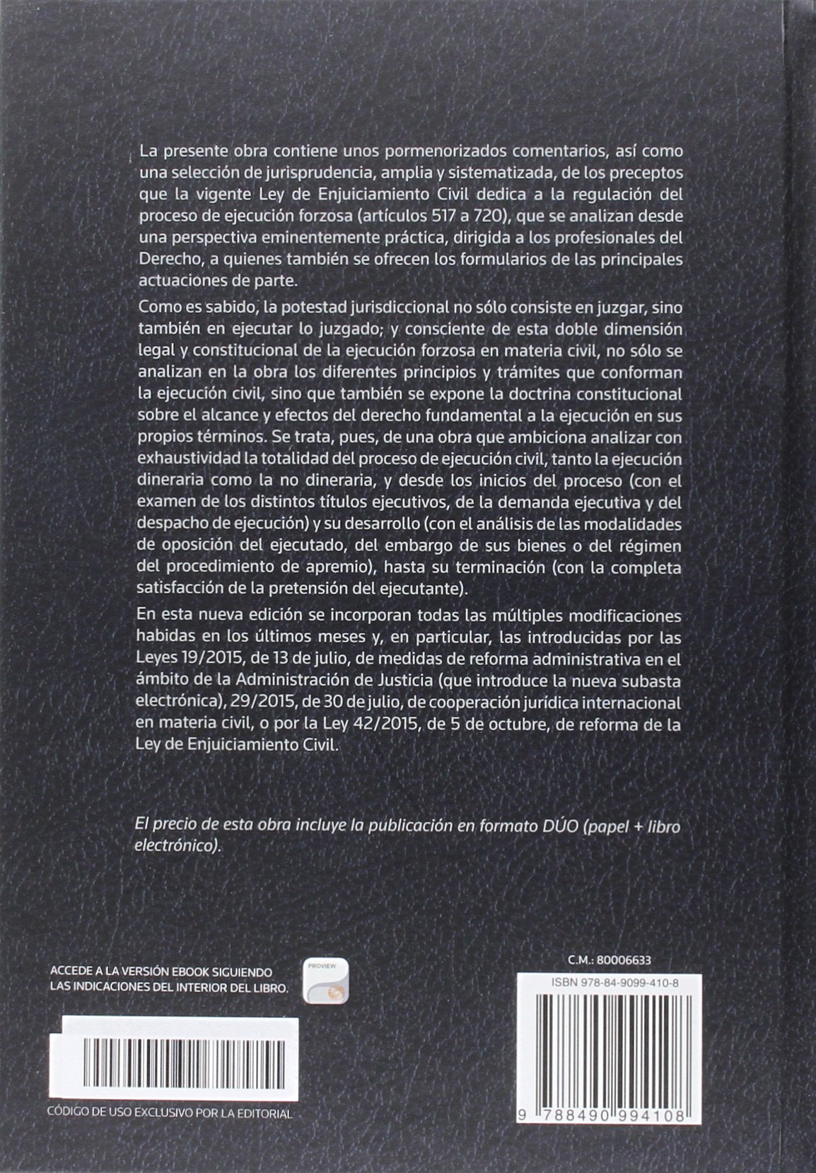El Proceso de Ejecución Forzosa en la Ley de Enjuiciamiento Civil: Comentarios,Jurisprudencia y formularios generales al Libro III (“De la ejecución forzosa”) (Estudios y Comentarios de Legislación)
