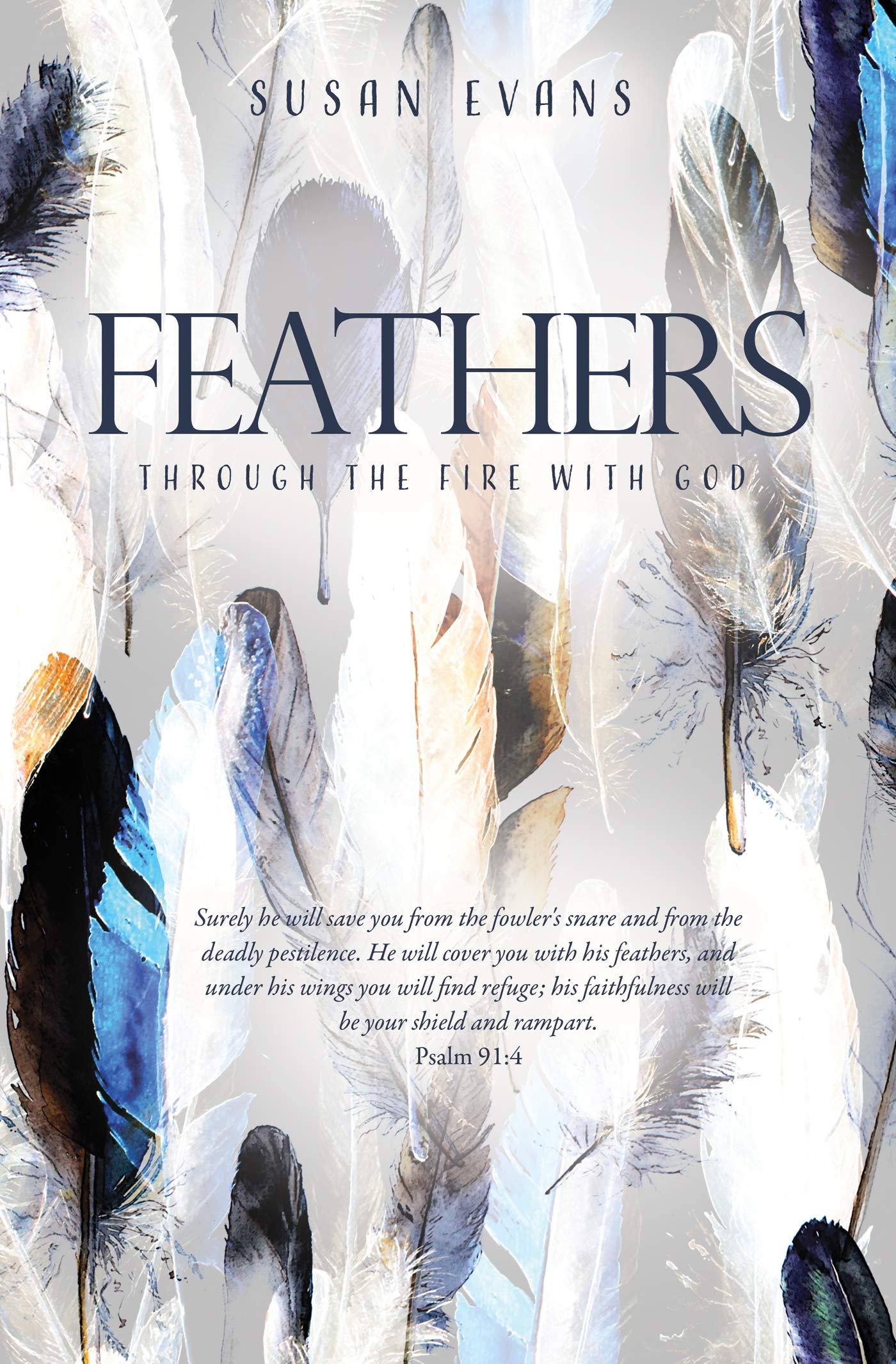 Feathers: Through The Fire with God