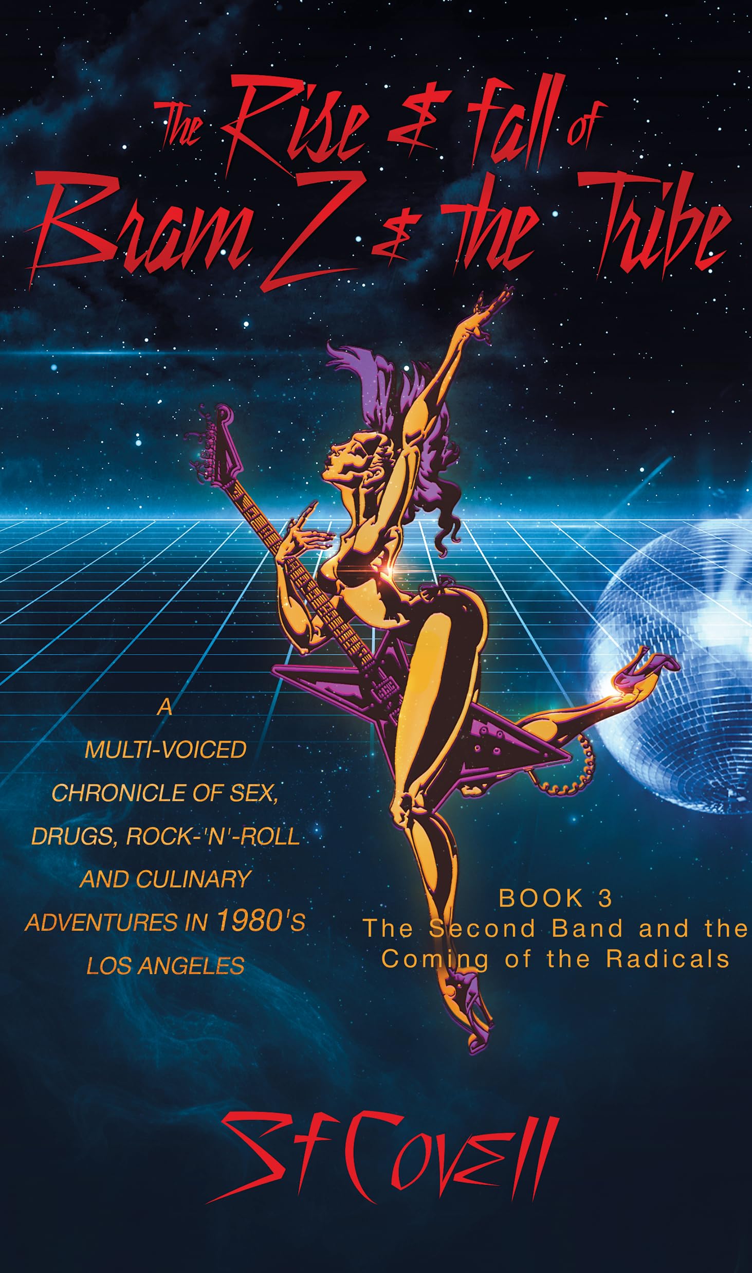 The Rise and Fall of Bram Z and The Tribe: The Second Band and the Beginning of the Radicals