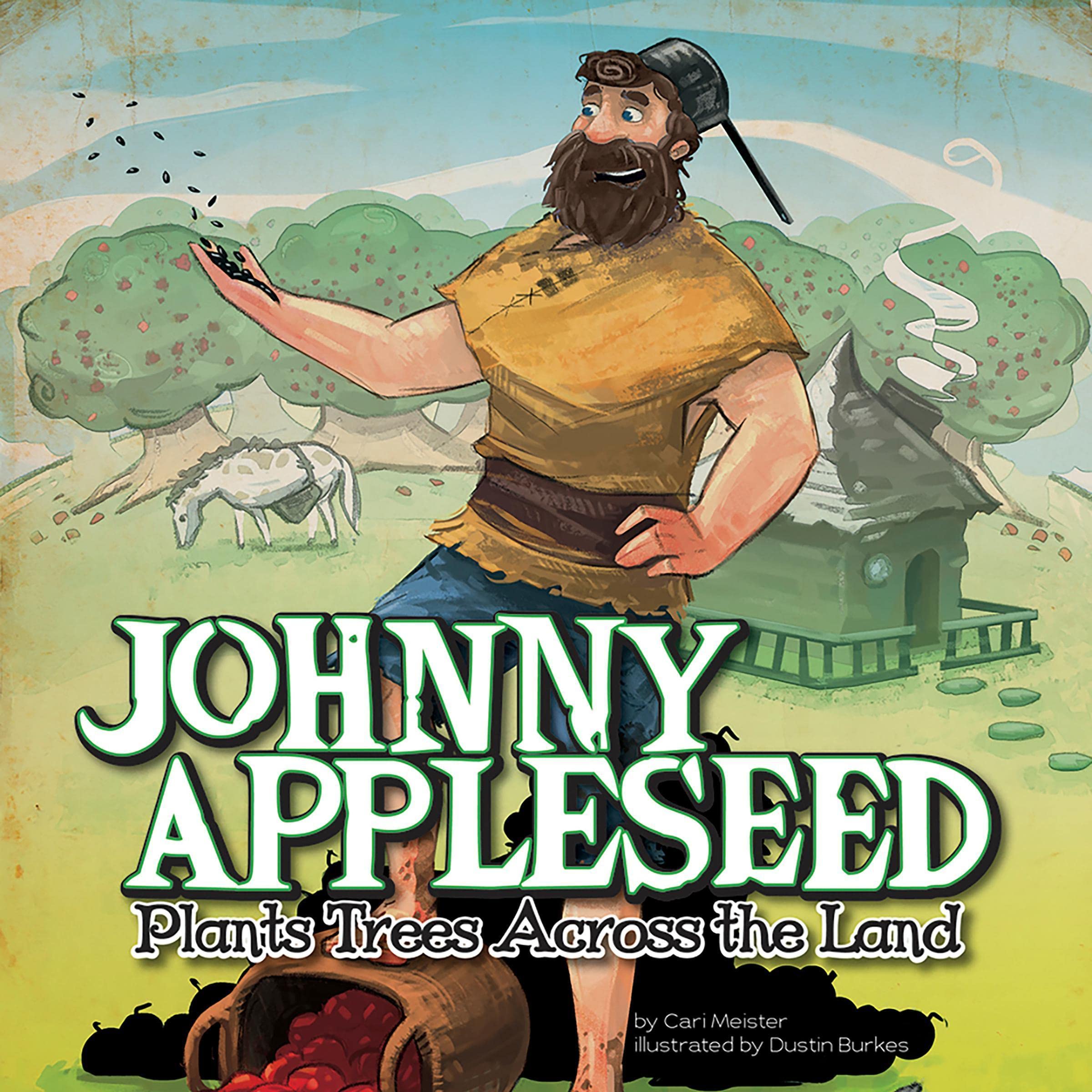Cover art for Johnny Appleseed Plants Trees Across the Land