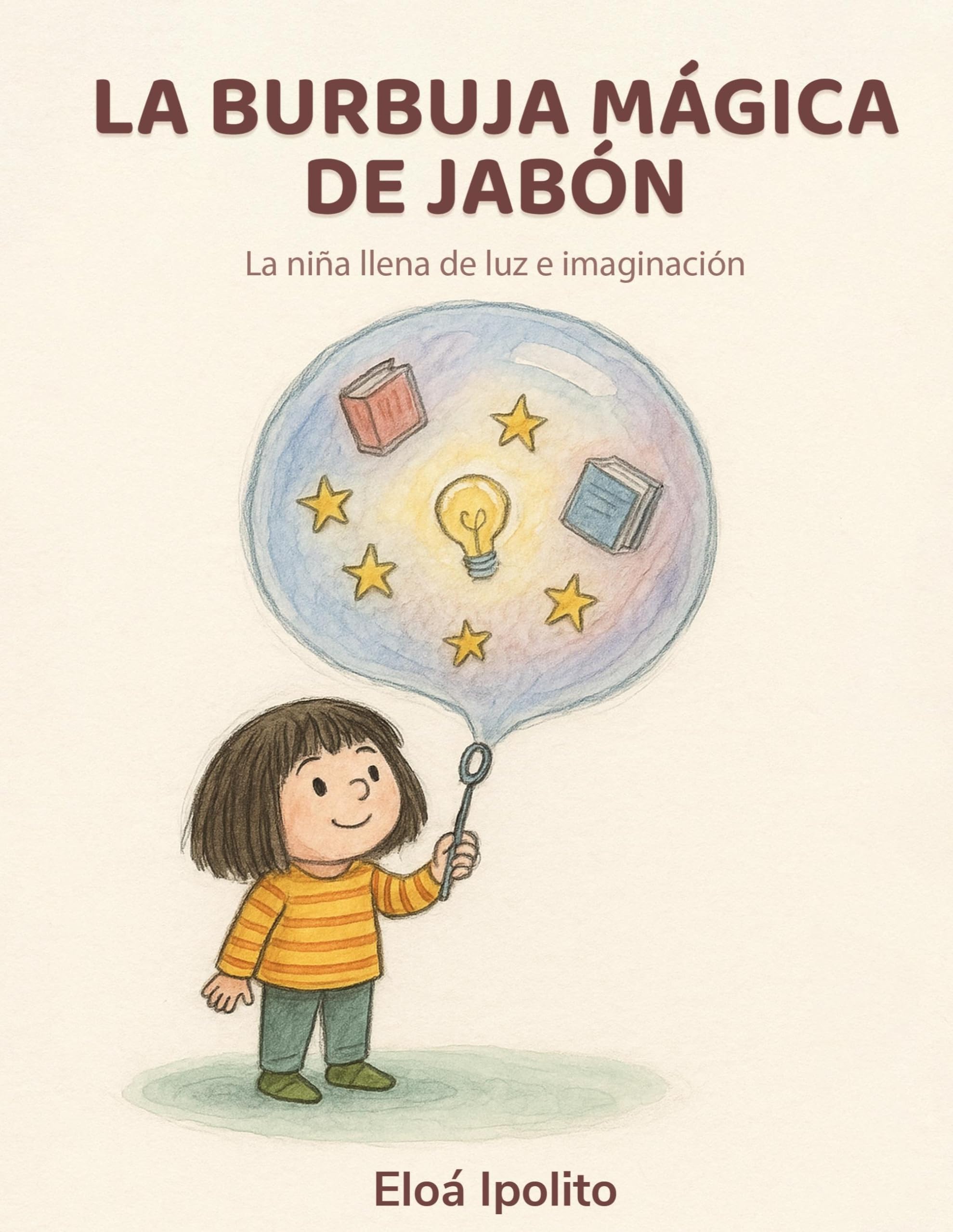 La burbuja mágica de jabón: La niña llena de luz y imaginación