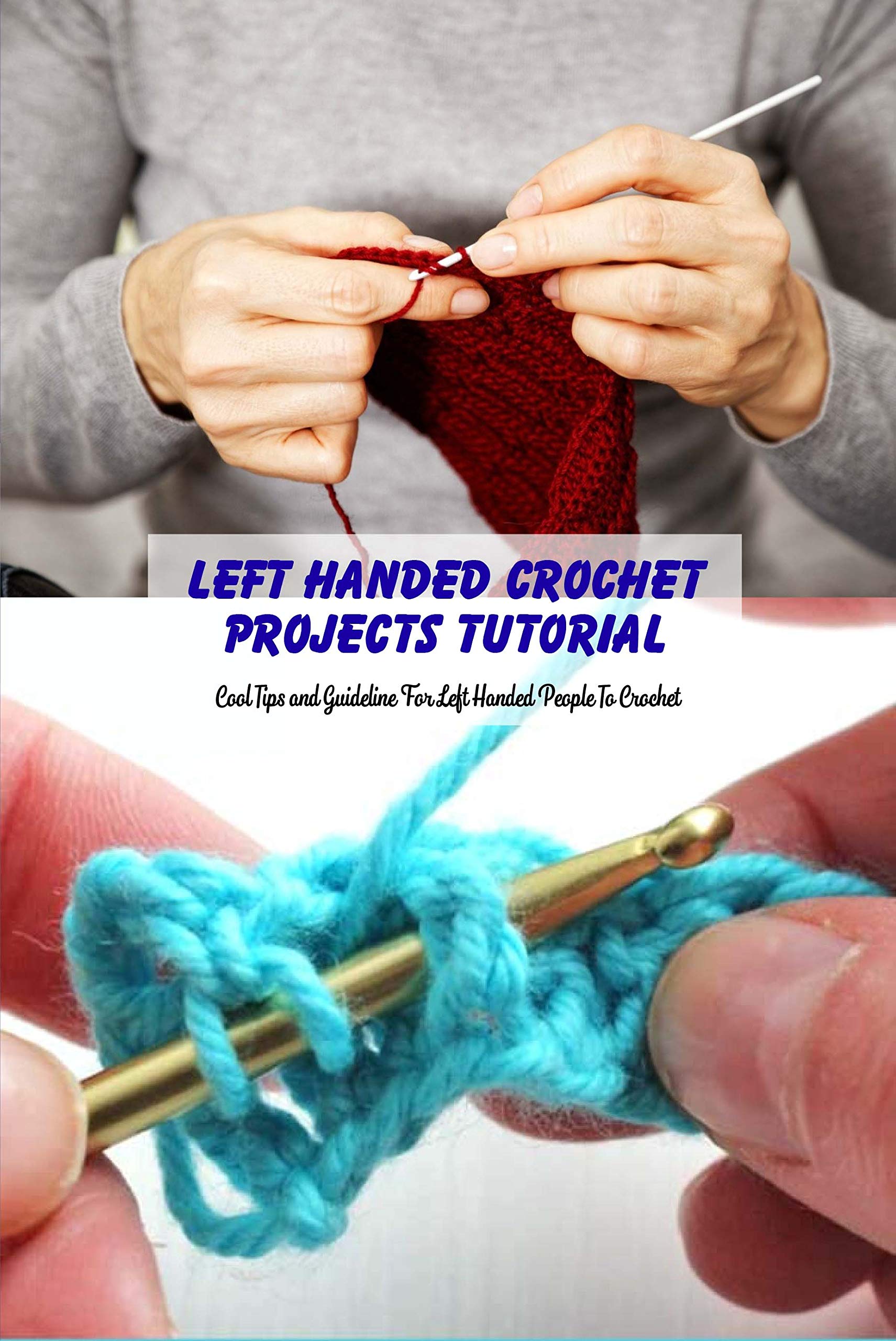 Crochet Tutorial Left Handed Easy Crochet Patterns