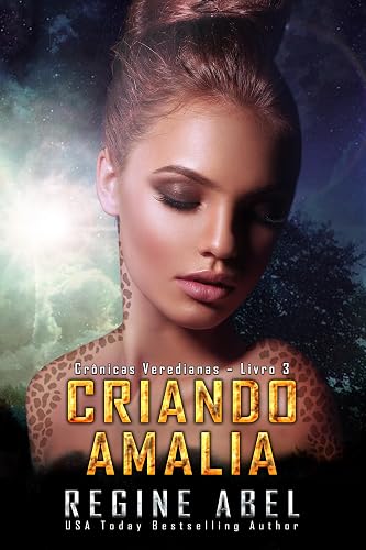 Criando Amalia (Crônicas Veredianas Livro 3)