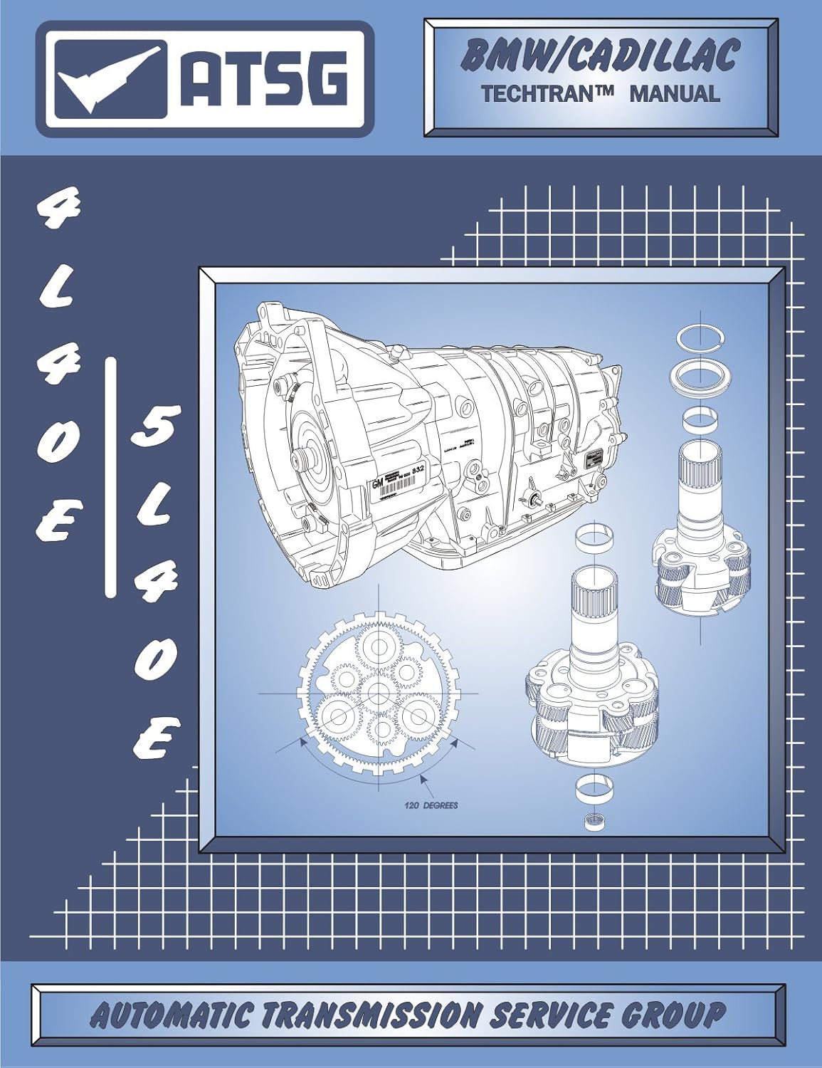 ATSG 83-4L40E/5L40E Automatic Transmission Technical Manual