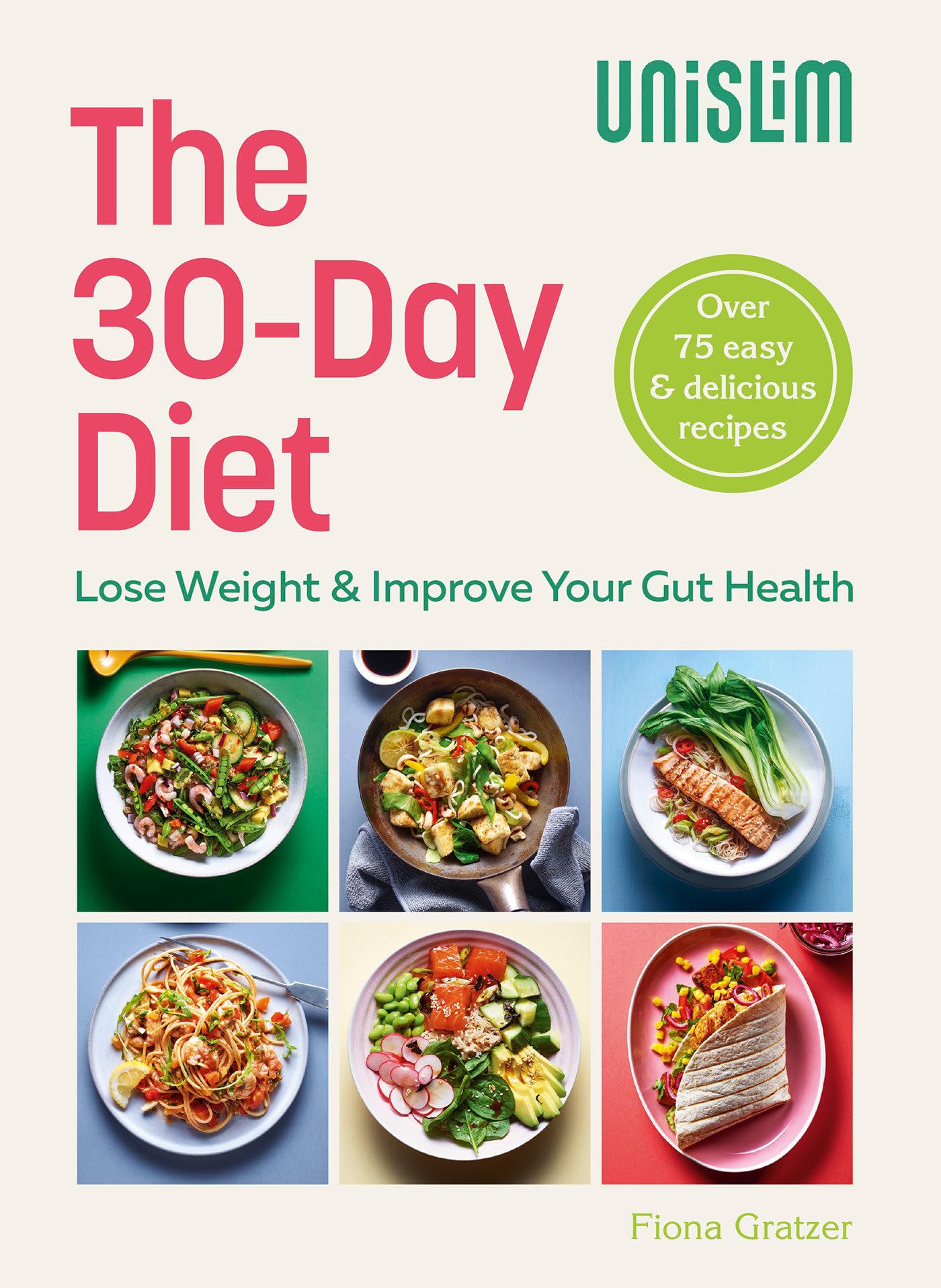 The 30-Day Diet: Healthy Recipes to Lose Weight & Improve Your Gut Health