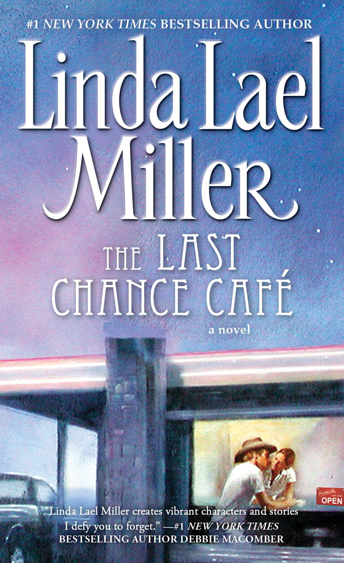 The Last Chance Cafe: A Novel Miller, Linda Lael