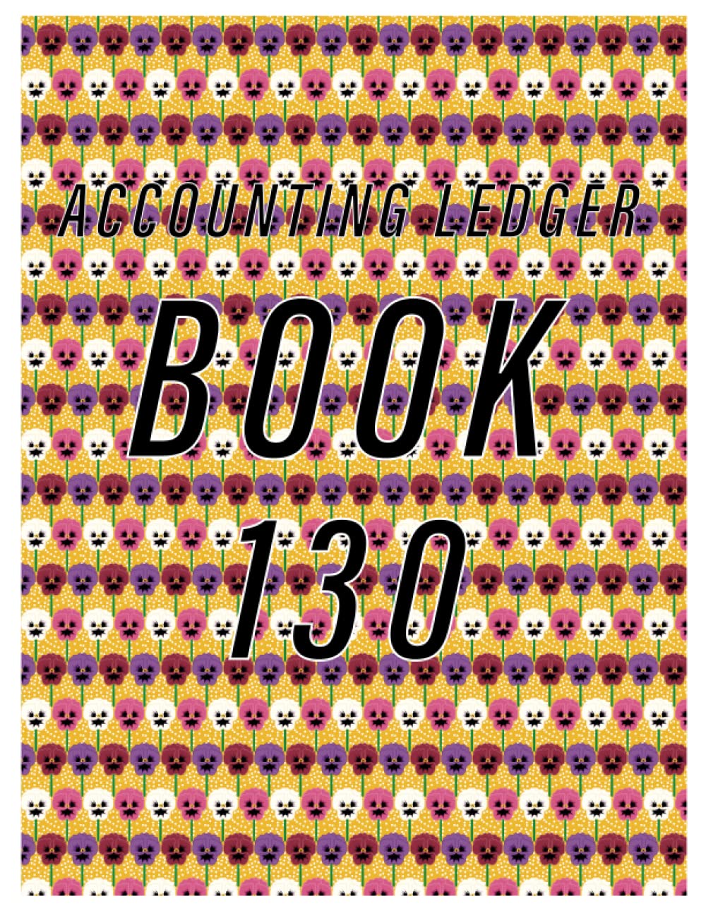 Accounting Ledger Book 130: Simple Accounting Ledger for Bookkeeping/ 130 pages: Size = 8.5 x 11 inches