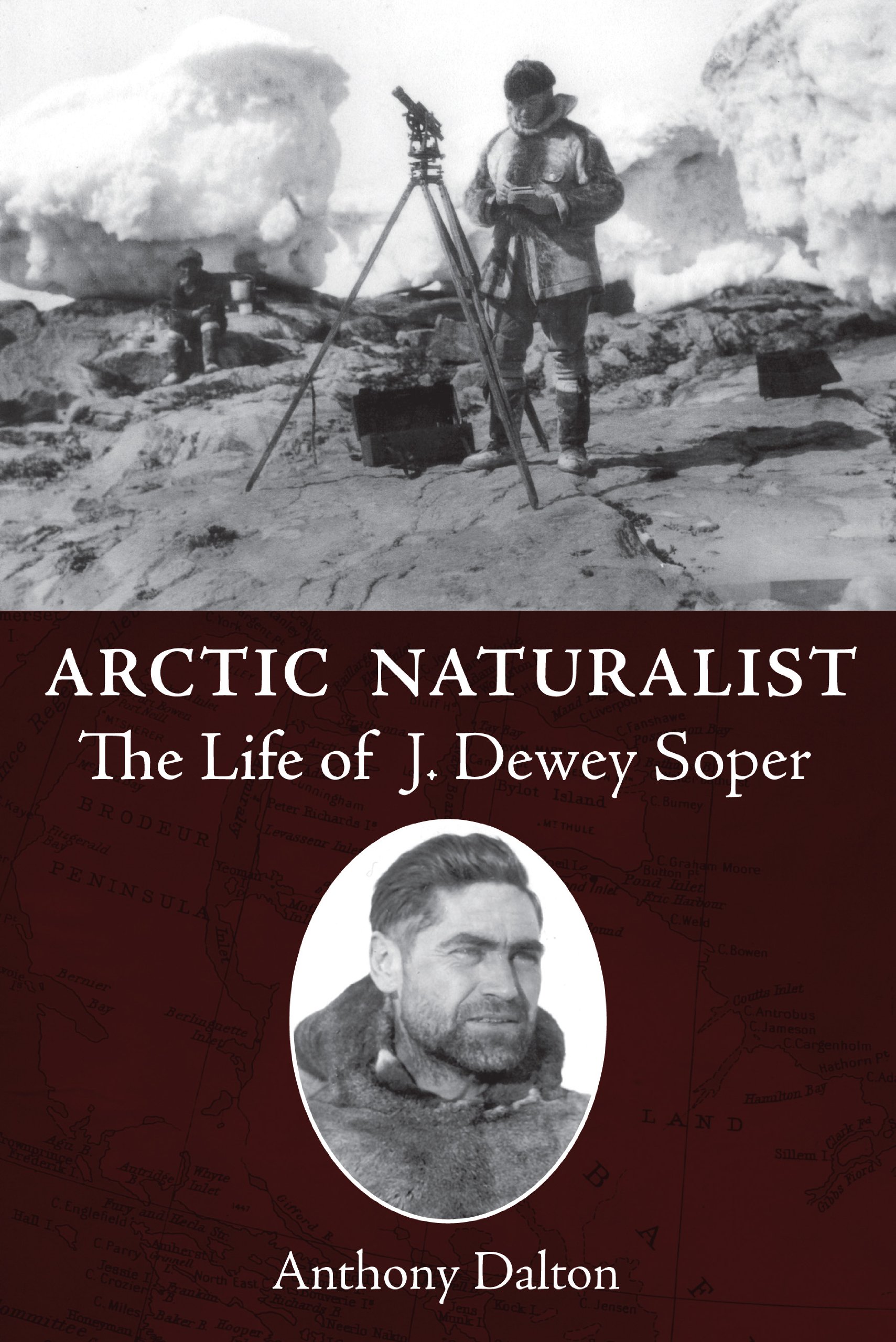 Buy Arctic Naturalist: The Life of J. Dewey Soper — BookShops.in