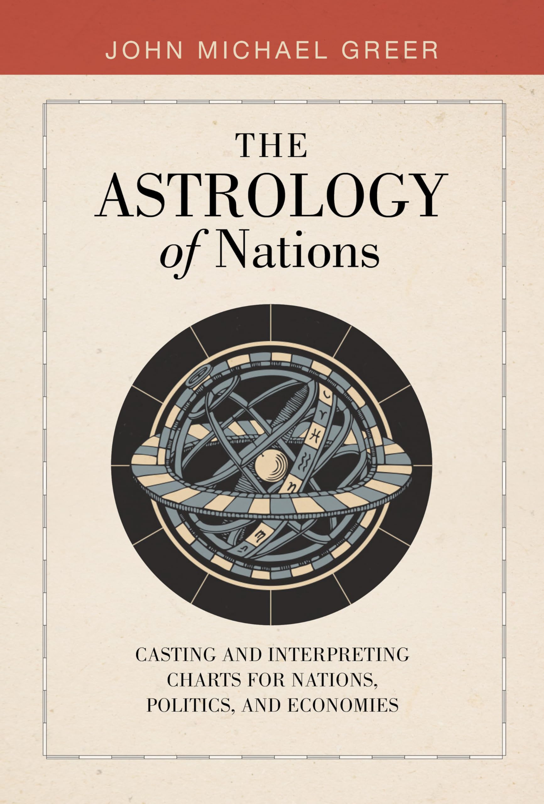 The Astrology of Nations by John Michael Greer (Hardback Book)