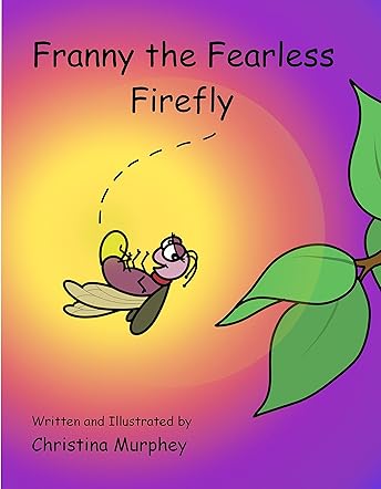 Franny the Fearless Firefly