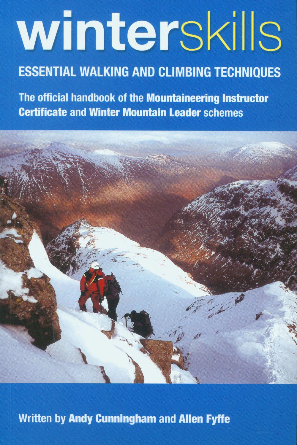 Winter Skills: Essential Walking and Climbing Techniques Paperback – 21 Jan. 2007