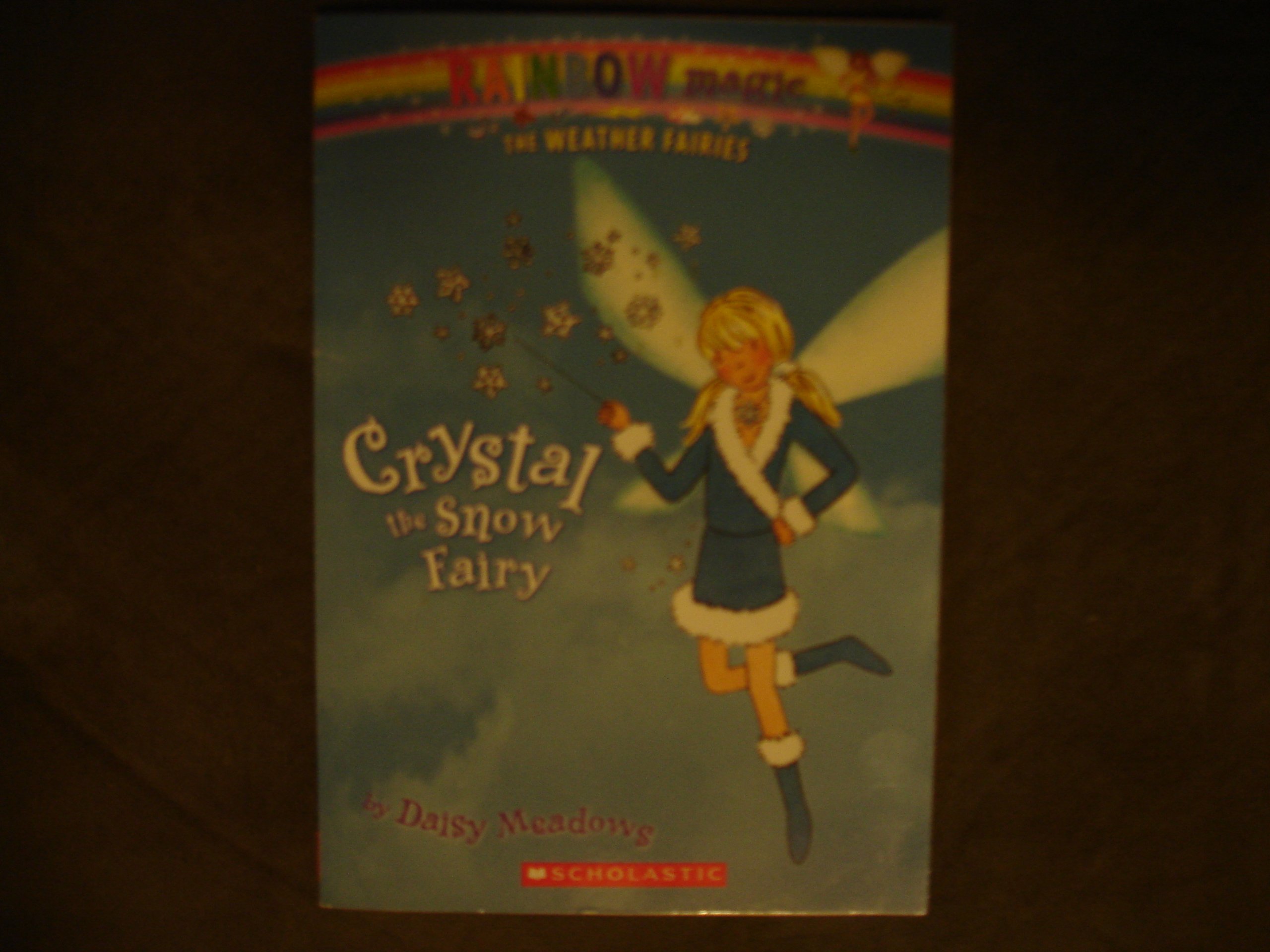 Crystal the Snow Fairy (Rainbow Magic Fairies Series #1) [Paperback] Meadows, Daisy