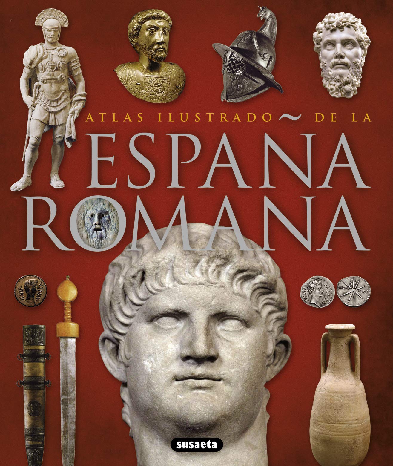 España romana/ Roman Spain (Atlas Ilustrado)