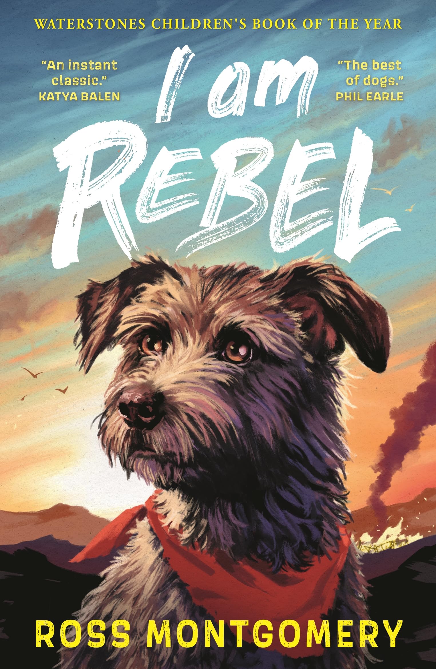 I Am Rebel: The award-winning must-read animal adventure that's a global sensation
