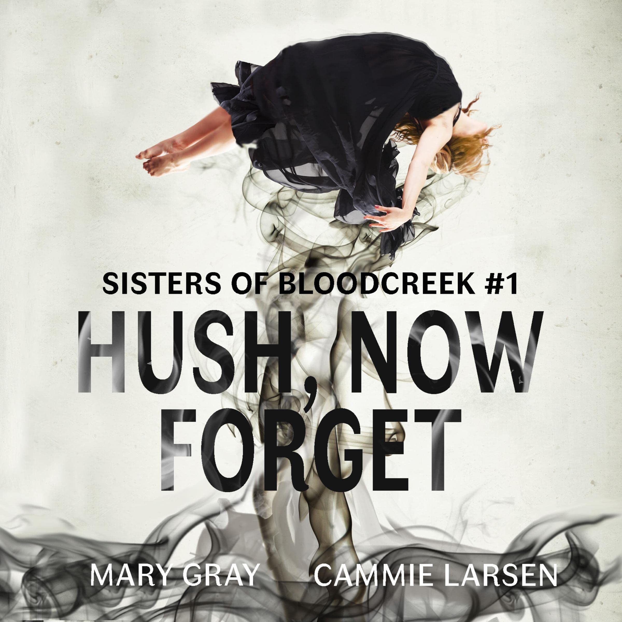 Cover art for Hush, Now Forget